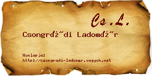 Csongrádi Ladomér névjegykártya